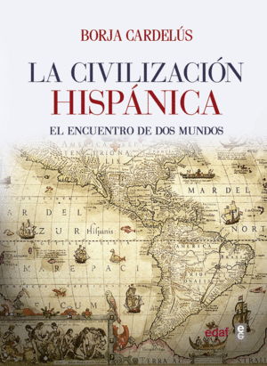 LA CIVILIZACIN HISPNICA