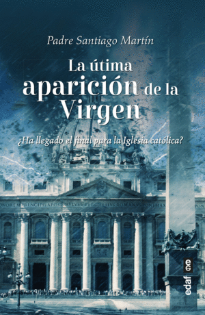 LA LTIMA APARICIN DE LA VIRGEN