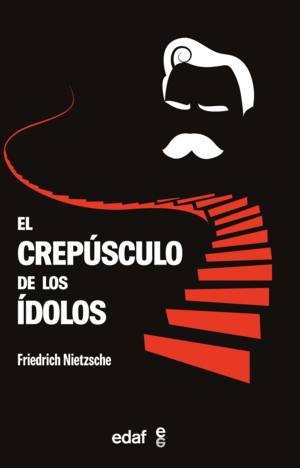 EL CREPSCULO DE LOS DOLOS