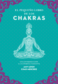 EL PEQUEO LIBRO DE LOS CHAKRAS