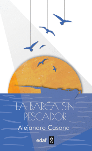 LA BARCA SIN PESCADOR