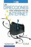 DIRECCIONES MAS INTERESANTES DE INTERNET EDICION 2008, LAS