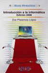 INTRODUCCION A LA INFORMATICA EDICION 2008