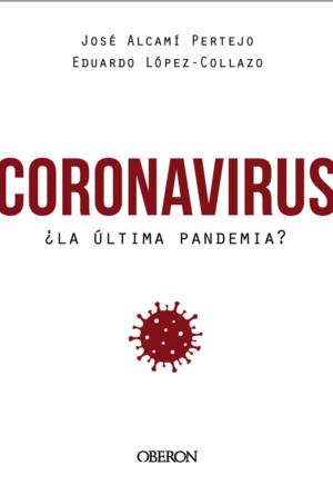CORONAVIRUS, LA LTIMA PANDEMIA