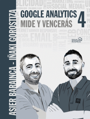 GOOGLE ANALYTICS 4. MIDE Y VENCER�S