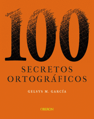 100 SECRETOS ORTOGR�FICO