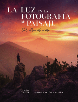 LA LUZ EN LA FOTOGRAF�A DE PAISAJE