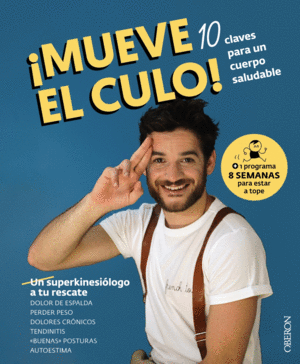 �MUEVE EL CULO! 10 CLAVES PARA UN CUERPO SALUDABLE