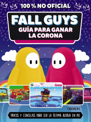 FALL GUYS. GU�A PARA GANAR LA CORONA