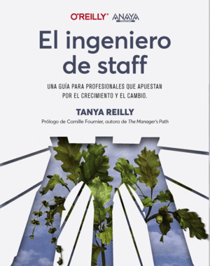 EL INGENIERO DE STAFF. UNA GUA PARA PROFESIONALES QUE APUESTAN P