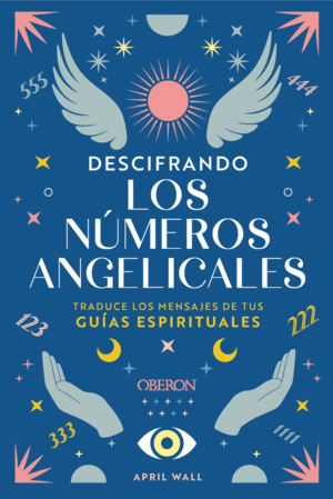 DESCIFRANDO LOS NUMEROS ANGELICALES