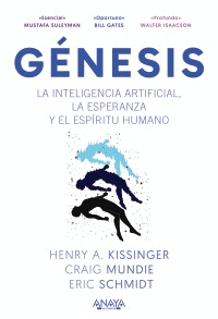 G�NESIS. LA INTELIGENCIA ARTIFICIAL, LA ESPERANZA Y EL ESP�RITU HUMANO