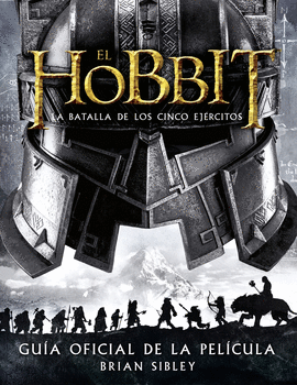 EL HOBBIT: LA BATALLA DE LOS CINCO EJERCITOS. GUIA