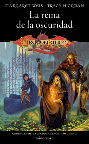 CR�NICAS DE LA DRAGONLANCE N� 03/03 LA REINA DE LA OSCURIDAD