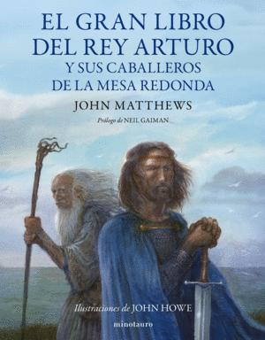 EL GRAN LIBRO DEL REY ARTURO Y LOS CABALLEROS DE LA TABLA REDONDA