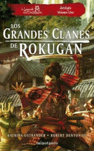 LOS GRANDES CLANES DE ROKUGAN ANTOLOGA N 01