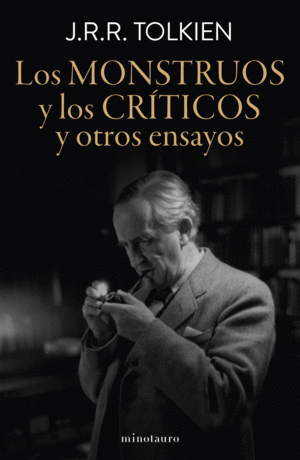 LOS MONSTRUOS Y LOS CRTICOS Y OTROS ENSAYOS