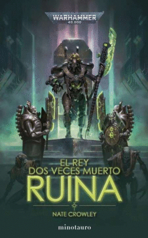 EL REY DOS VECES MUERTO N 01 RUINA