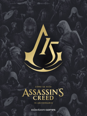 COMO SE HIZO ASSASSIN'S CREED. 15� ANIVERSARIO