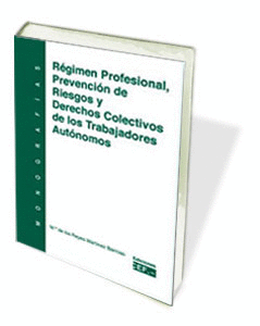 REGIMEN PROFESIONAL, PREVENCION DE RIESGOS Y DERECHOS COLECTIVOS