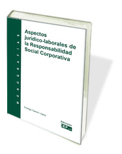 ASPECTOS JURIDICO LABORALES DE RESPONSABILIDAD SOCIAL CORPORATIVA