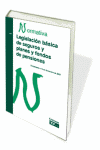 LEGISLACION BASICA DE SEGUROS Y PLANES Y FONDOS DE PENSIONES. NOR