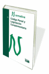 CODIGO PENAL Y LEGISLACION COMPLEMENTARIA. NORMATIVA 2009