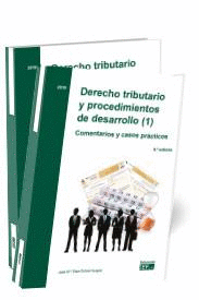 DERECHO TRIBUTARIO Y PROCEDIMIENTOS DE DESARROLLO (2). COMENTARIOS Y CASOS PR�CT