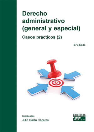 DERECHO ADMINISTRATIVO (GENERAL Y ESPECIAL) CASOS PR�CTICOS (2)