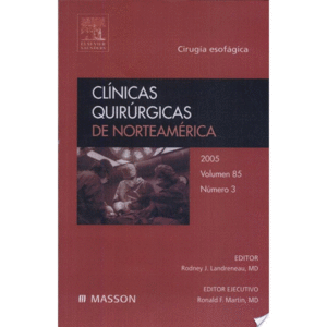 *** CLINICAS QUIRURGICAS DE NORTEAMERICA 2005 VOL.85 N 3