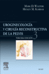 UROGINECOLOGIA Y CIRUGIA RECONSTRUCTIVA DE LA PELVIS
