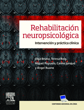 REHABILITACION NEUROPSICOLOGICA INTERVENCION Y PRACTICA CLINICA