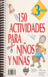 150 ACTIVIDADES PARA NI�OS Y NI�AS 3 A�OS
