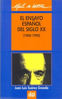 EL ENSAYO ESPA�OL DEL SIGLO XX (1900-1990)