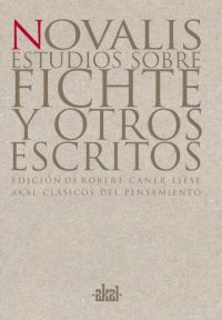 ESTUDIOS SOBRE FICHTE Y OTRO ESCRITOS