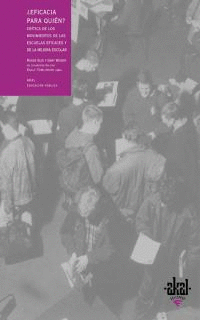 �EFICACIA PARA QUIEN ? - CRITICA ESCUELAS EFICACES Y MEJORA ESCOL