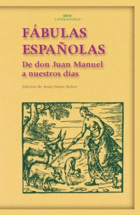 FABULAS ESPAOLAS DE DON JUAN MANUEL A NUESTROS DIAS