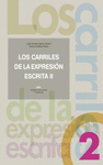 CARRILES DE LA EXPRESI�N ESCRITA II, LOS