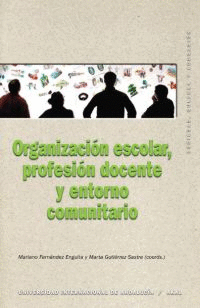 ORGANIZACION ESCOLAR PROFESION DOCENTE Y ENTORNO COMUNITARIO