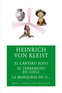 CANTARO ROTO, EL / TERREMOTO EN CHILE / MARQUESA DE O, LA