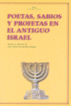 POETAS SABIOS Y PROFETAS EN EL ANTIGUO ISRAEL
