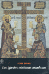 IGLESIAS CRISTIANAS ORTODOXAS, LAS