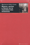 DINERO PERLAS Y FLORES EN LA REPRODUCCION FEMINISTA
