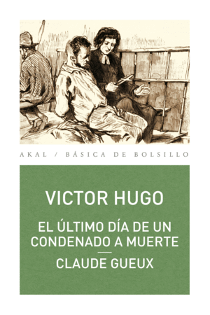 EL �LTIMO D�A DE UN CONDENADO A MUERTE - CLAUDE GUEUX