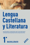 LENGUA Y LITERATURA CASTELLANA 1 BACHILLERATO