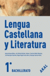 LENGUA Y LITERATURA CASTELLANA 1� BACHILLERATO