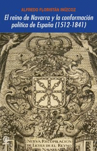 EL REINO DE NAVARRA Y LA CONFORMACION POLITICA DE ESPAA, 1512-18