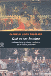 QUE ES SER HOMBRE