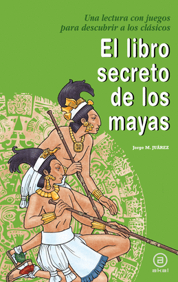 LIBRO SECRETO DE LOS MAYAS, EL