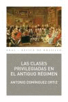 CLASES PRIVILEGIADAS EN EL ANTIGUO RGIMEN, LAS